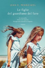 Le figlie del guardiano del faro. E-book. Formato EPUB ebook