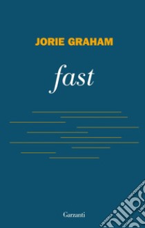 fast - Edizione italiana. E-book. Formato EPUB ebook di Jorie Graham