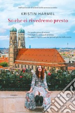 So che ci rivedremo presto. E-book. Formato EPUB ebook