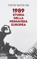 1989. Storia della primavera europea. E-book. Formato PDF ebook