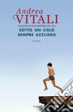 Sotto un cielo sempre azzurro. E-book. Formato PDF