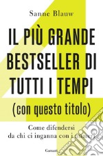 Il più grande bestseller di tutti i tempi (con questo titolo): Come difendersi da chi ci inganna con i numeri. E-book. Formato EPUB