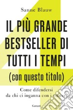 Il più grande bestseller di tutti i tempi (con questo titolo): Come difendersi da chi ci inganna con i numeri. E-book. Formato PDF