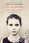 Dormi stanotte sul mio cuore. E-book. Formato EPUB ebook