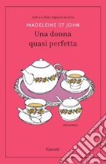 Una donna quasi perfetta. E-book. Formato EPUB ebook