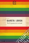Cos’è questo mio amore. E-book. Formato EPUB ebook di Federico García Lorca