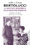 Il nostro desiderio di diventare rondini: Poesie e lettere. E-book. Formato PDF ebook