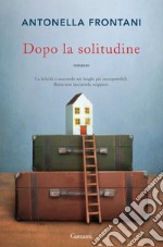 Dopo la solitudine. E-book. Formato EPUB ebook