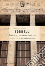 Resistere, resistere, resistere. E-book. Formato EPUB