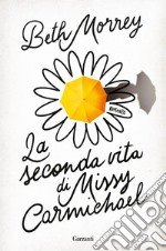 La seconda vita di Missy Carmichael. E-book. Formato EPUB