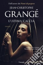 L’ultima caccia. E-book. Formato EPUB ebook