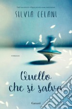 Quello che si salva. E-book. Formato EPUB ebook