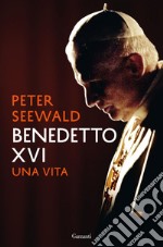 Benedetto XVI: Una vita. E-book. Formato EPUB