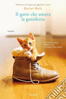 Il gatto che amava la gentilezza. E-book. Formato PDF ebook di Rachel Wells