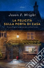 La felicità sulla porta di casa. E-book. Formato EPUB