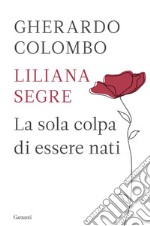 La sola colpa di essere nati. E-book. Formato EPUB ebook