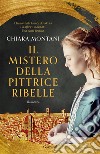 Il mistero della pittrice ribelle. E-book. Formato EPUB ebook