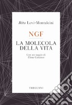 NGF La molecola della vita. E-book. Formato EPUB ebook