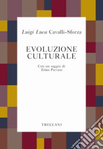 Evoluzione culturale. E-book. Formato EPUB ebook di Luigi Luca Cavalli-Sforza