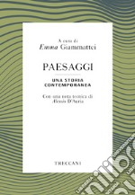 Paesaggi: Una storia contemporanea. E-book. Formato EPUB ebook