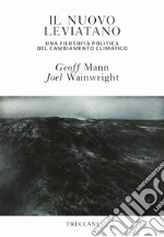 Il nuovo Leviatano: Una filosofia politica del cambiamento climatico. E-book. Formato EPUB