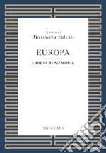 Europa: I luoghi della memoria. E-book. Formato EPUB ebook