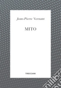 Mito. E-book. Formato EPUB ebook di Jean-Pierre Vernant