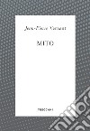 Mito. E-book. Formato EPUB ebook di Jean-Pierre Vernant