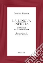 La lingua infetta: l'italiano della pandemia. E-book. Formato EPUB ebook