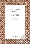 Amore. E-book. Formato EPUB ebook di Guido Favati