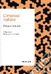 L'impresa italiana. E-book. Formato EPUB ebook di Franco Amatori