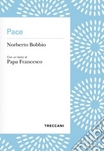 Pace. E-book. Formato EPUB ebook di Norberto Bobbio