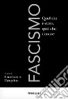 Fascismo: Quel che è stato, quel che rimane. E-book. Formato EPUB ebook