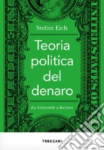 Teoria politica del denaro: Da Aristotele a Keynes. E-book. Formato EPUB