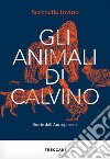 Gli animali di Calvino: Storie dall'Antropocene. E-book. Formato EPUB ebook di Serenella Iovino