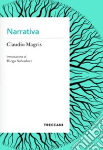 Narrativa. E-book. Formato EPUB ebook di Claudio Magris