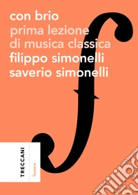Con brio: Prima lezione di musica classica. E-book. Formato EPUB ebook