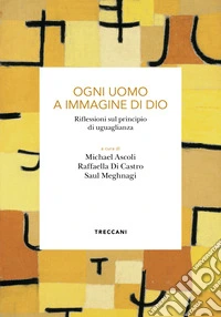 Ogni uomo a immagine di Dio. E-book. Formato EPUB ebook