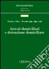 Arresti domiciliari e detenzione domiciliare. E-book. Formato EPUB ebook di Massimo Niro