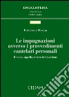 Le impugnazioni avverso i provvedimenti cautelari personali. E-book. Formato EPUB ebook di Francesca Sbrana