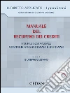 Manuale del recupero dei crediti. Profili sostanziali, strategie stragiudiziali e giudiziali. E-book. Formato EPUB ebook di Cassano Giuseppe Di Giandomenico Marco Eugenio