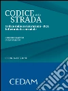 Codice della strada. Codice delle assicurazioni. RCA. Infortunistica stradale. E-book. Formato EPUB ebook di Marcon Giuseppe Marcon Lucia