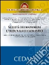 Nullità dei matrimoni e tribunali ecclesiastici. Giudizio di delibazione e conseguenze sui processi di separazione e divorzio. E-book. Formato EPUB ebook di Bellanova Lorenzo