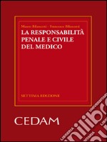 La responsabilità penale e civile del medico. E-book. Formato EPUB ebook