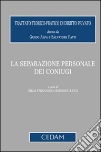 La separazione personale dei coniugi. E-book. Formato EPUB ebook di Lenti Leonardo (a cura di) Ferrando Gilda