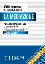 La mediazione nelle controversie civili e commerciali. E-book. Formato EPUB ebook