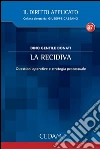 La recidiva. Questioni operative e strategie processuale. E-book. Formato EPUB ebook di GENTILE DONATI DINO