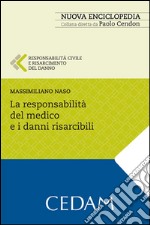 La responsabilità civile del medico e i danni risarcibili. E-book. Formato EPUB