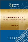 Diritto urbanistico. Legislazione nazionale e regionale. Piani regolatori. Procedimento ablatorio. Tutela giurisprudenziale. E-book. Formato EPUB ebook di Centofanti Nicola