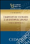 I rapporti di vicinato e le distanze legali. Tutela e risarcimento. E-book. Formato EPUB ebook